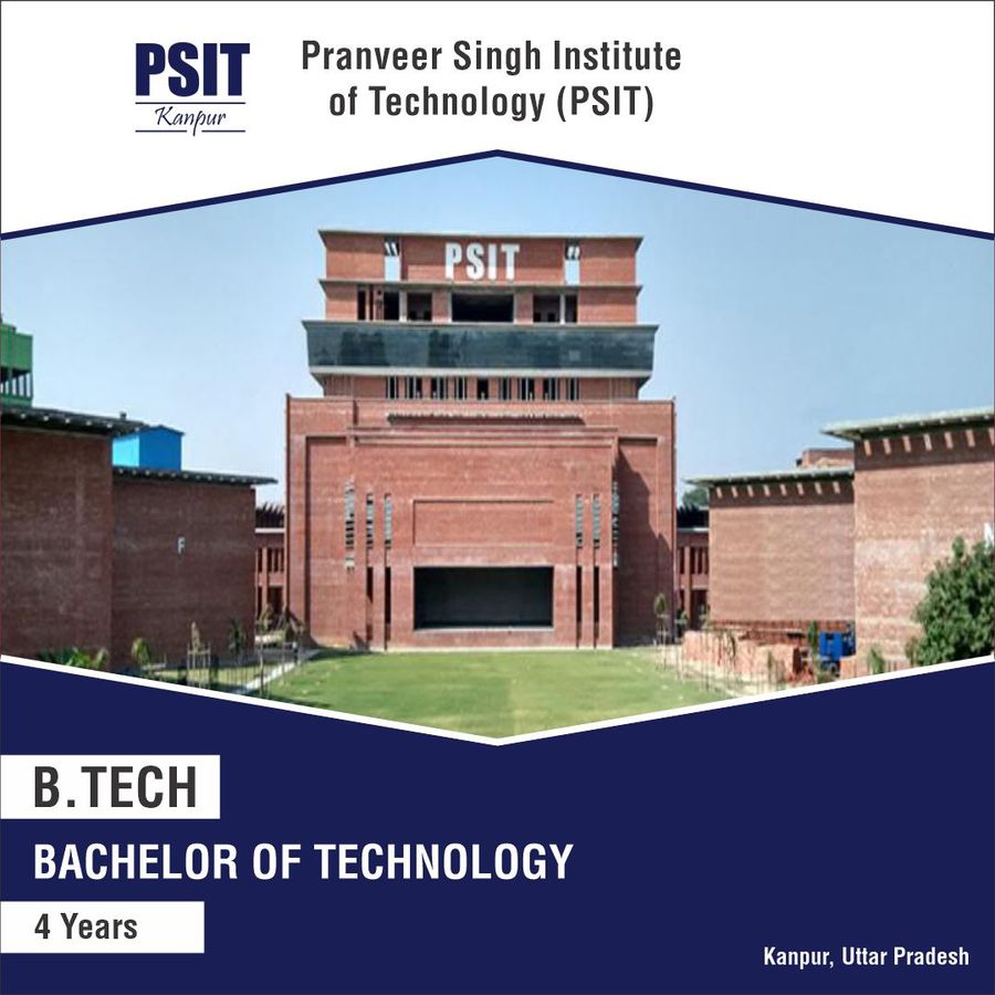 BACHELOR OF TECHNOLOGY (B.TECH) at Pranveer Singh Institute of Technology, Kanpur